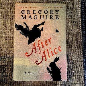 after alice by gregory maguire SIGNED COPY